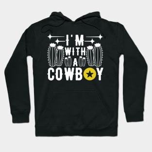 Cool Halloween Custume - I'm with a cowboy Hoodie